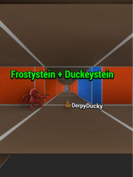 Frostystein +Duckeystein 