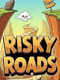  Risky roads, you could build this 