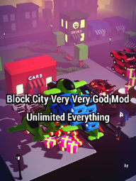 BlockCitYVeryGodModUnlimitedEverything